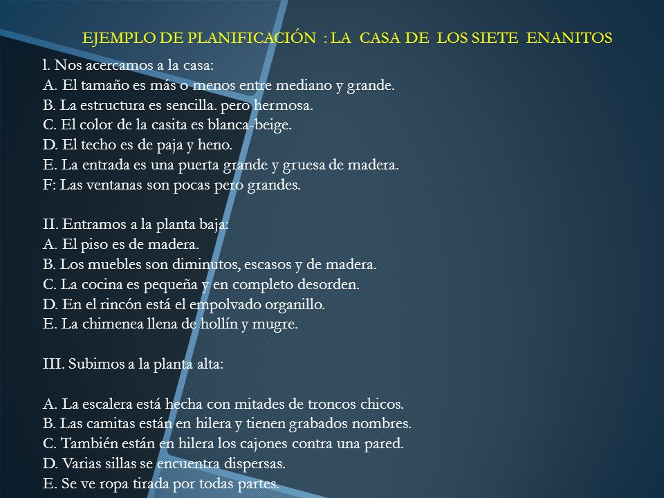 EJEMPLO DE PLANIFICACIÓN : LA CASA DE LOS SIETE ENANITOS