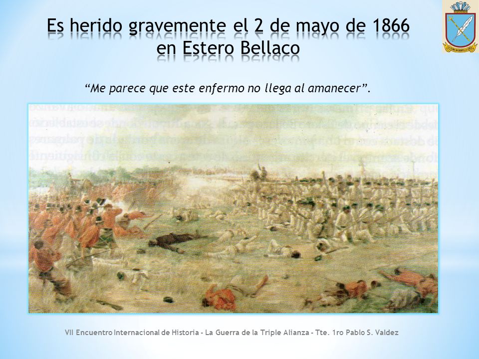Es herido gravemente el 2 de mayo de 1866 en Estero Bellaco