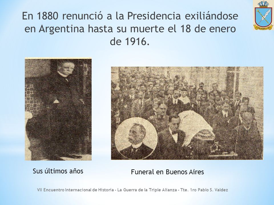 En 1880 renunció a la Presidencia exiliándose en Argentina hasta su muerte el 18 de enero de 1916.