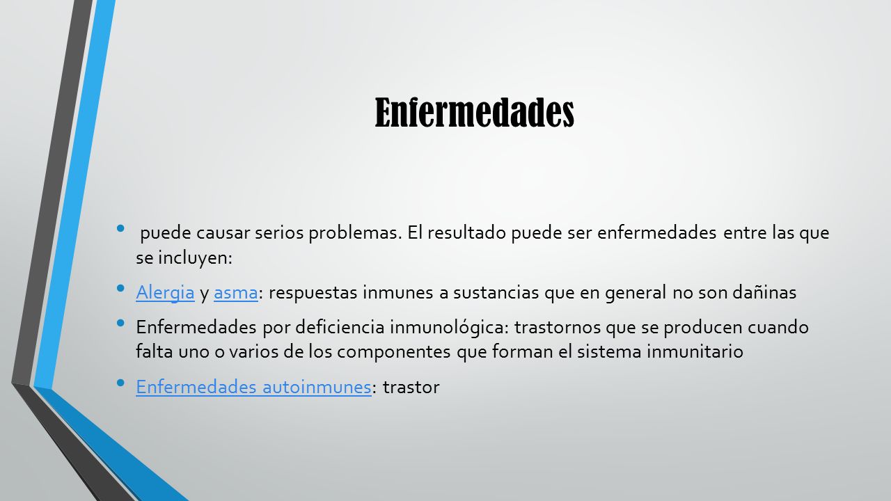 Enfermedades puede causar serios problemas. El resultado puede ser enfermedades entre las que se incluyen: