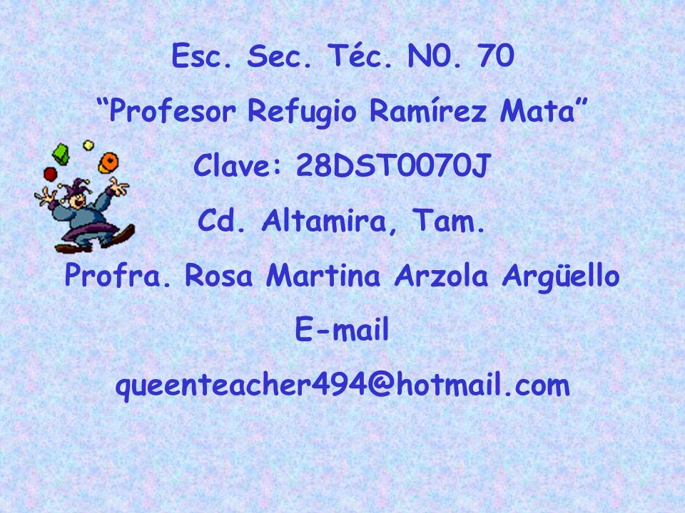 Profesor Refugio Ramírez Mata Profra. Rosa Martina Arzola Argüello