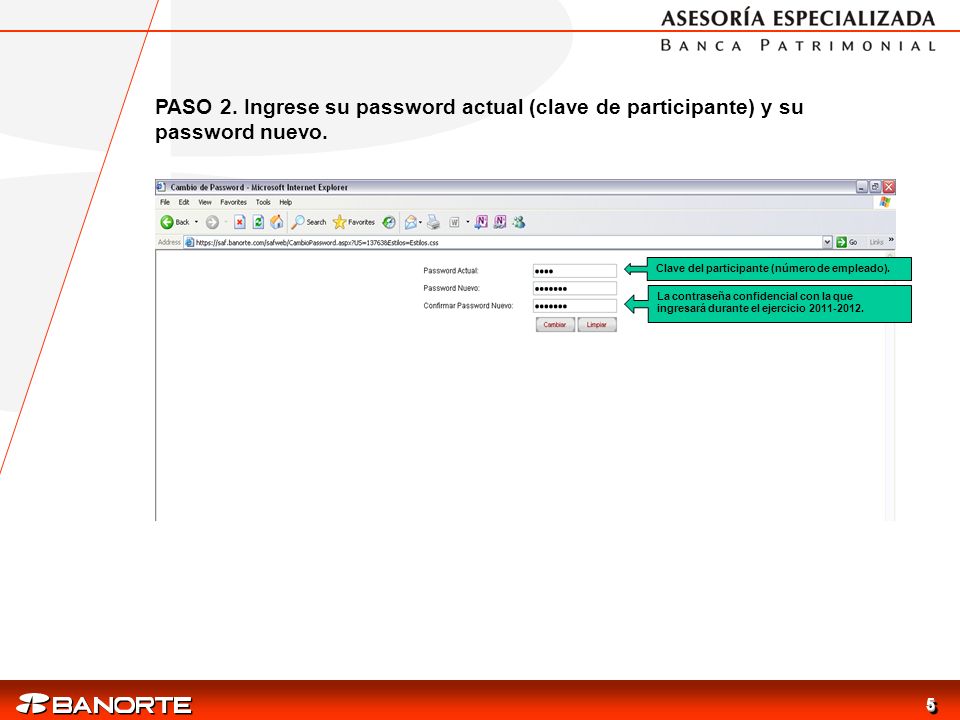PASO 2. Ingrese su password actual (clave de participante) y su password nuevo.