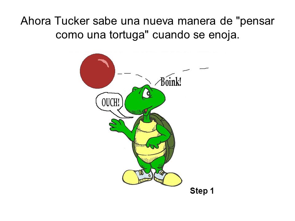 Ahora Tucker sabe una nueva manera de pensar como una tortuga cuando se enoja.