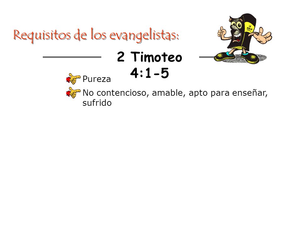 Requisitos de los evangelistas:
