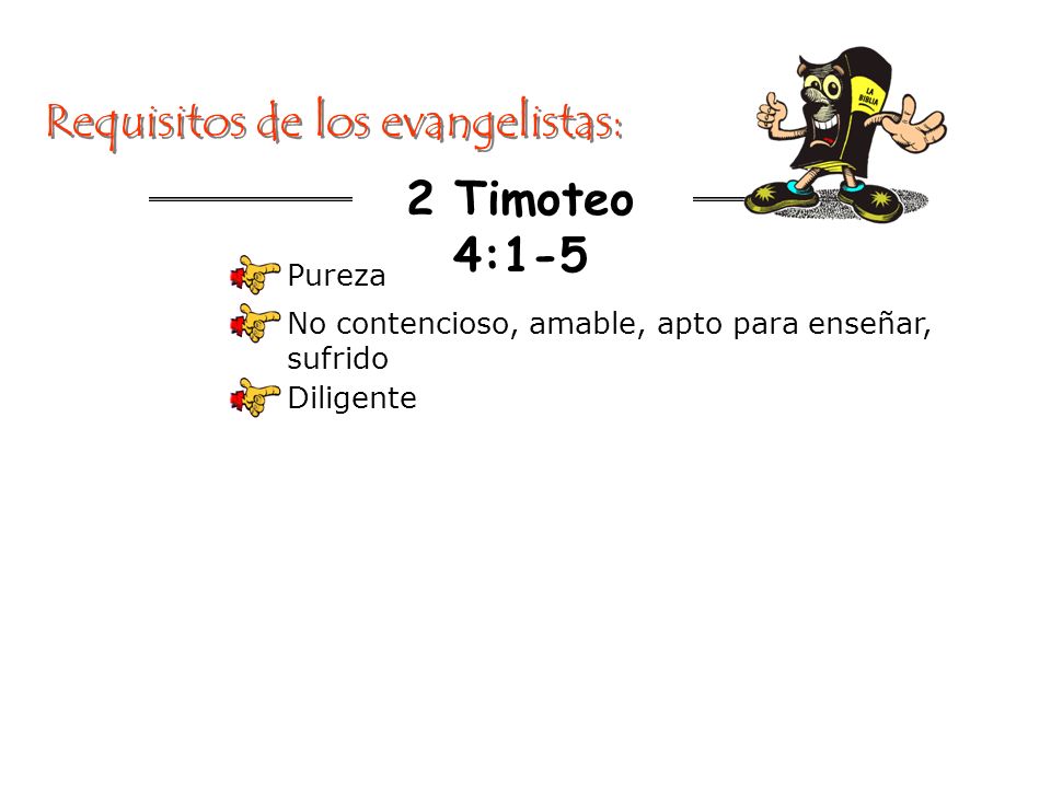 Requisitos de los evangelistas: