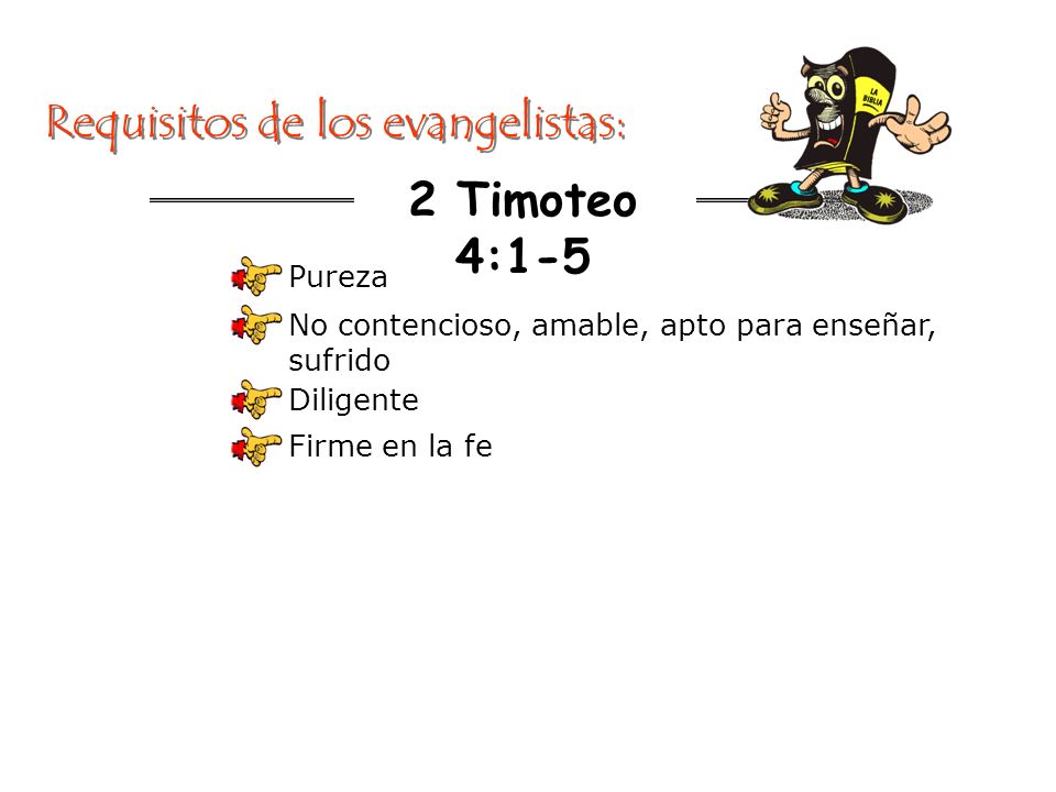 Requisitos de los evangelistas: