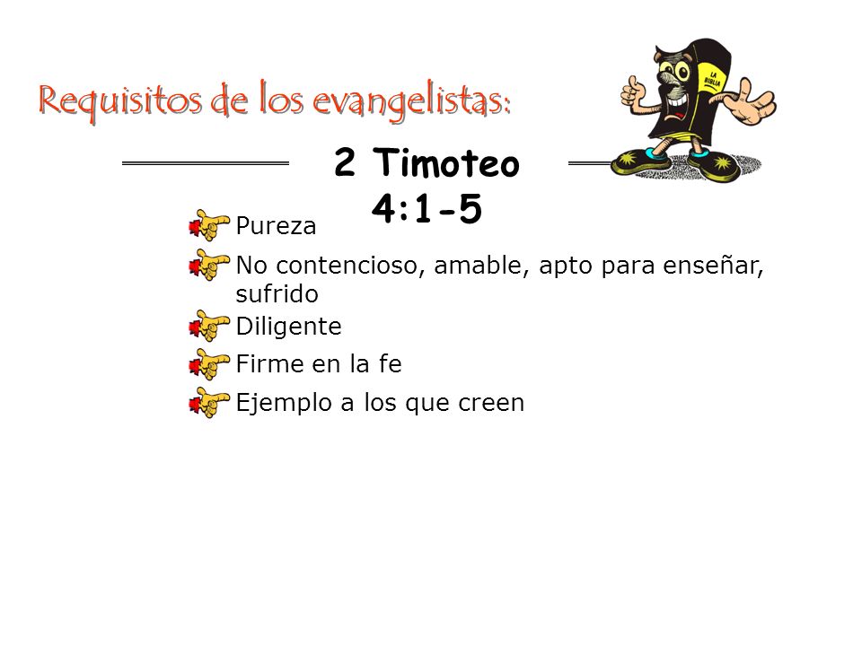 Requisitos de los evangelistas: