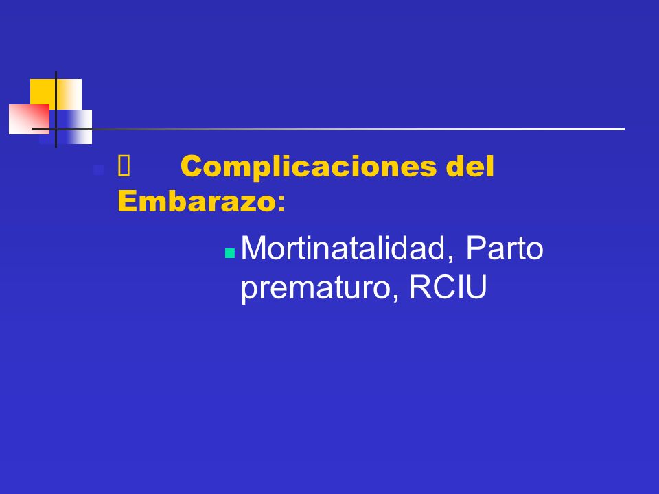 Mortinatalidad, Parto prematuro, RCIU