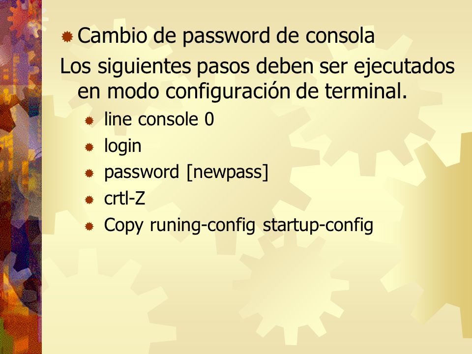 Cambio de password de consola