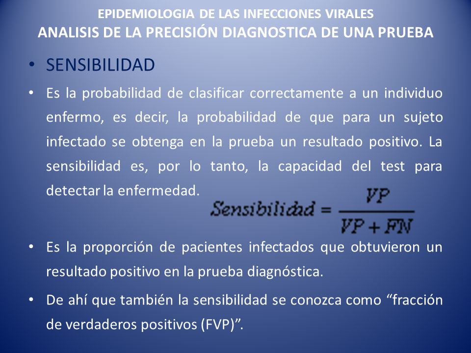 EPIDEMIOLOGIA DE LAS INFECCIONES VIRALES ANALISIS DE LA PRECISIÓN DIAGNOSTICA DE UNA PRUEBA