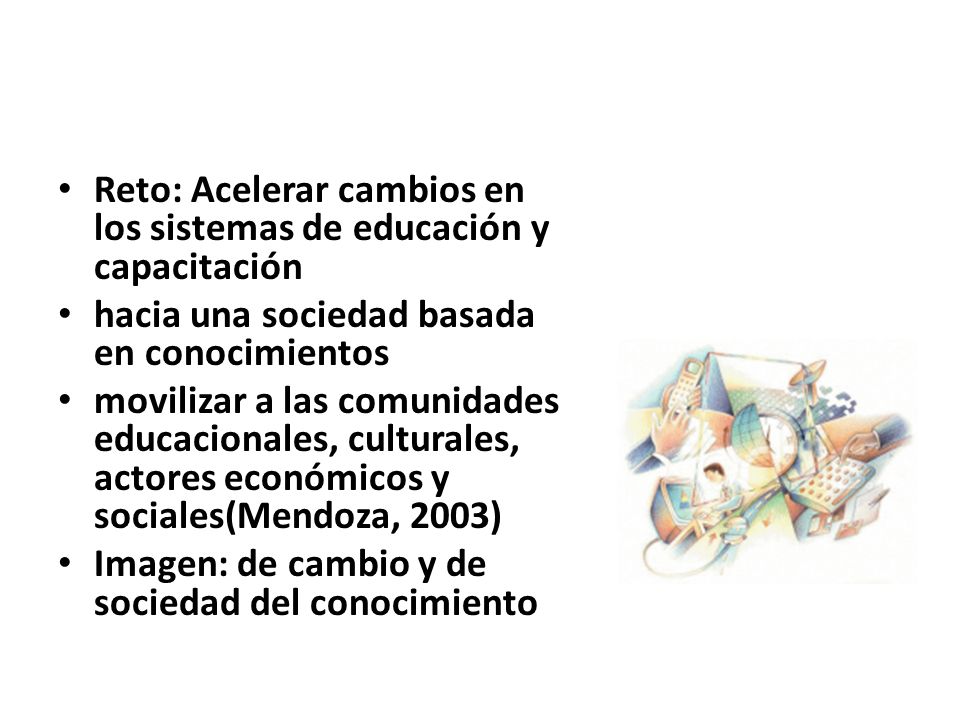 Reto: Acelerar cambios en los sistemas de educación y capacitación