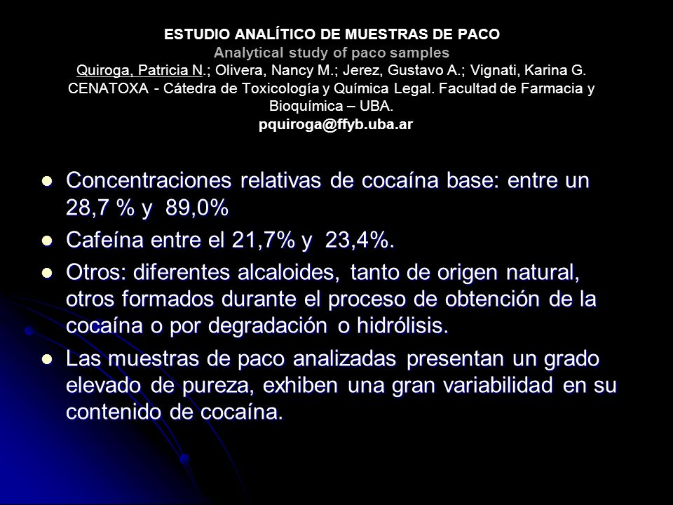 Concentraciones relativas de cocaína base: entre un 28,7 % y 89,0%