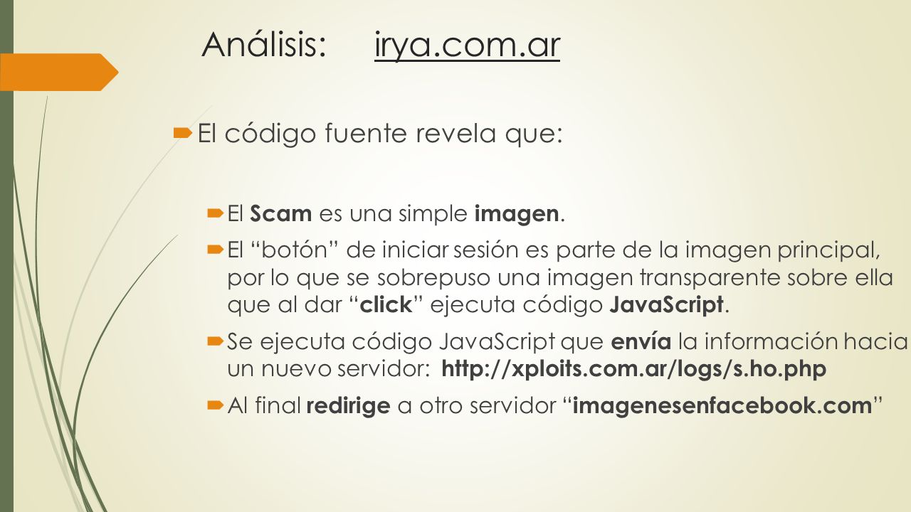 Análisis: irya.com.ar El código fuente revela que: