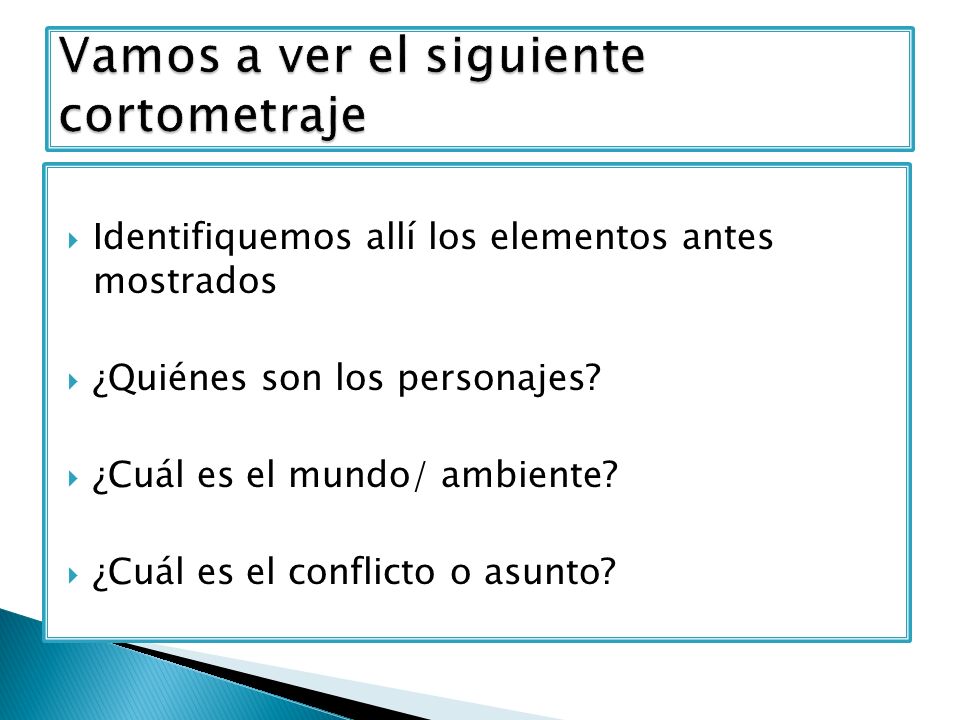 Vamos a ver el siguiente cortometraje