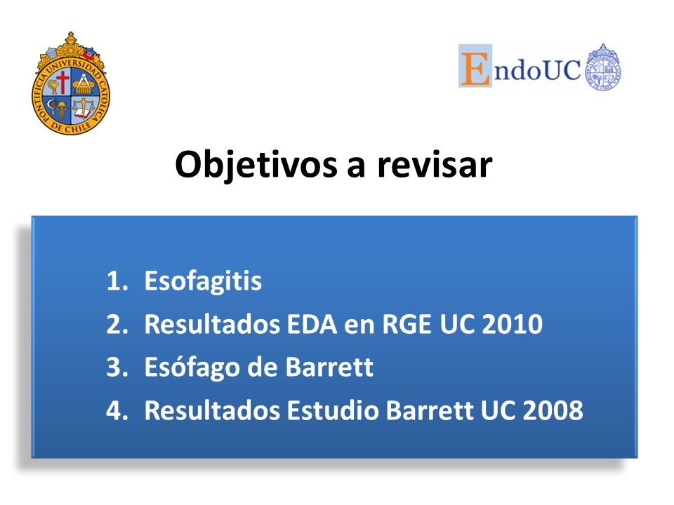 Objetivos a revisar Esofagitis Resultados EDA en RGE UC 2010