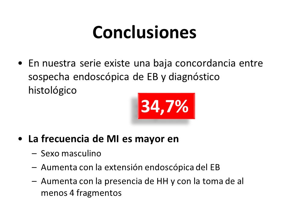 Conclusiones En nuestra serie existe una baja concordancia entre sospecha endoscópica de EB y diagnóstico histológico.