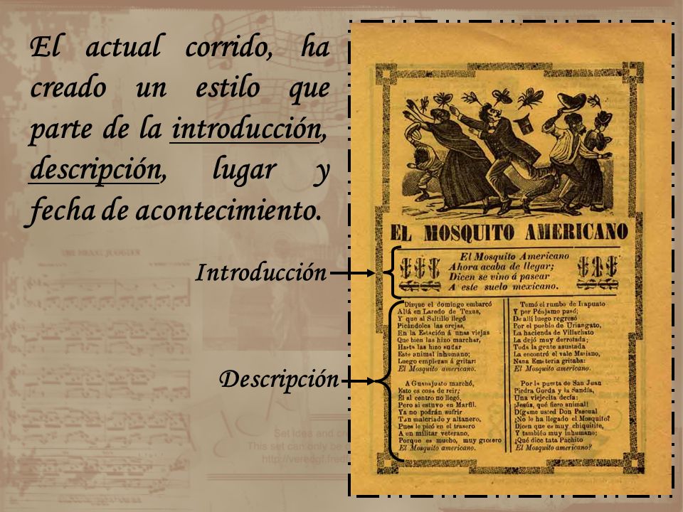 El actual corrido, ha creado un estilo que parte de la introducción, descripción, lugar y fecha de acontecimiento.