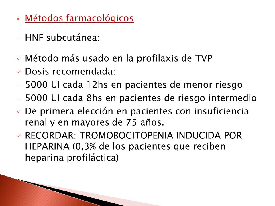 Métodos farmacológicos HNF subcutánea: