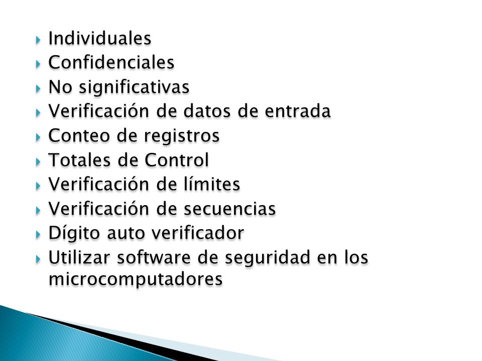 Individuales Confidenciales. No significativas. Verificación de datos de entrada. Conteo de registros.