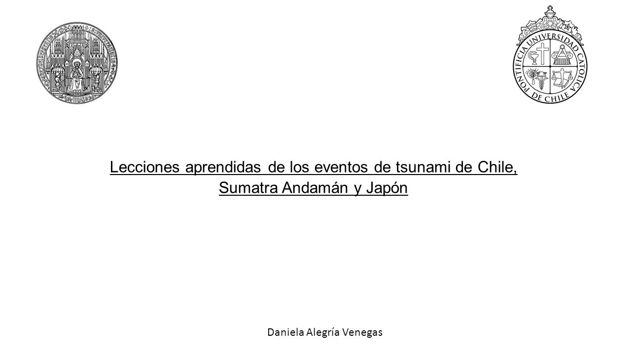 Lecciones aprendidas de los eventos de tsunami de Chile, Sumatra Andamán y Japón.