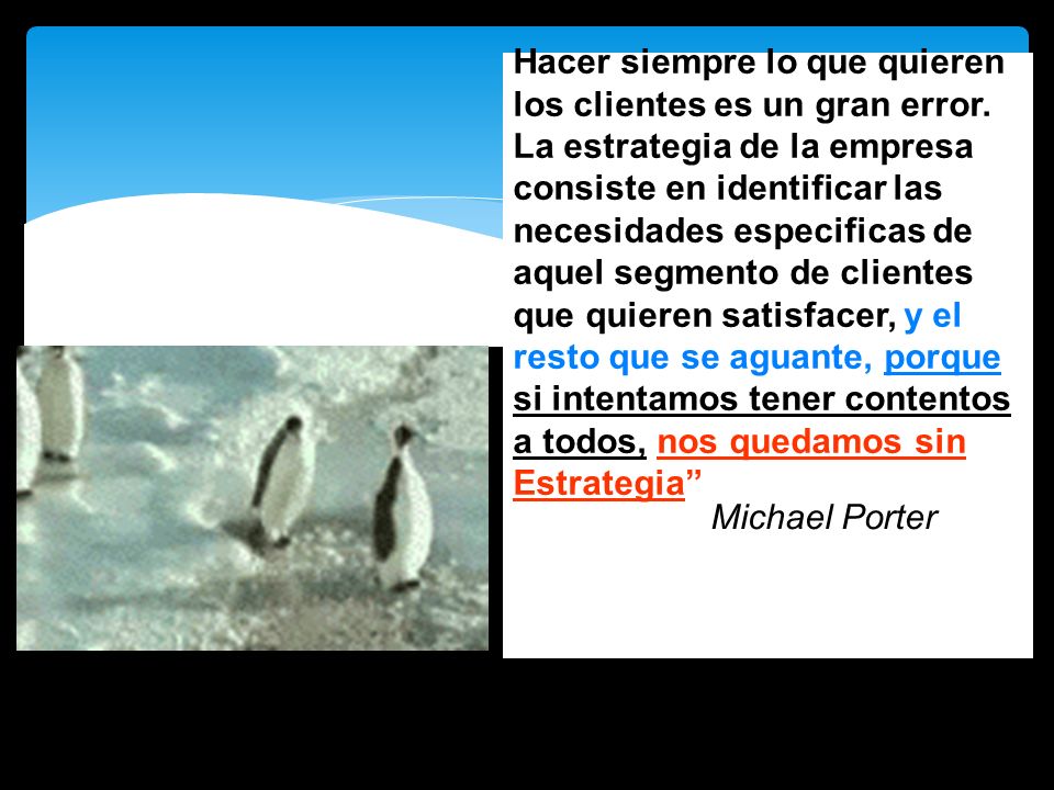 Hacer siempre lo que quieren los clientes es un gran error.