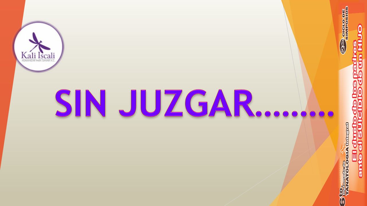 SIN JUZGAR………