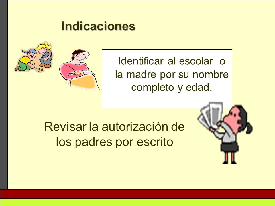 Revisar la autorización de los padres por escrito