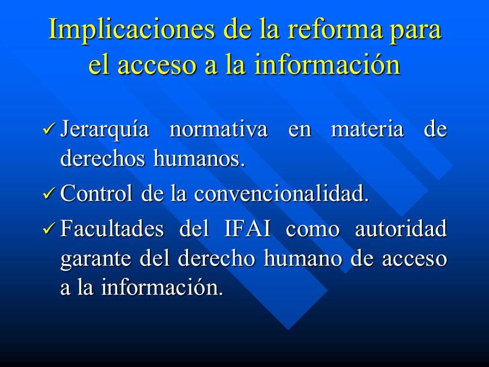 Implicaciones de la reforma para el acceso a la información