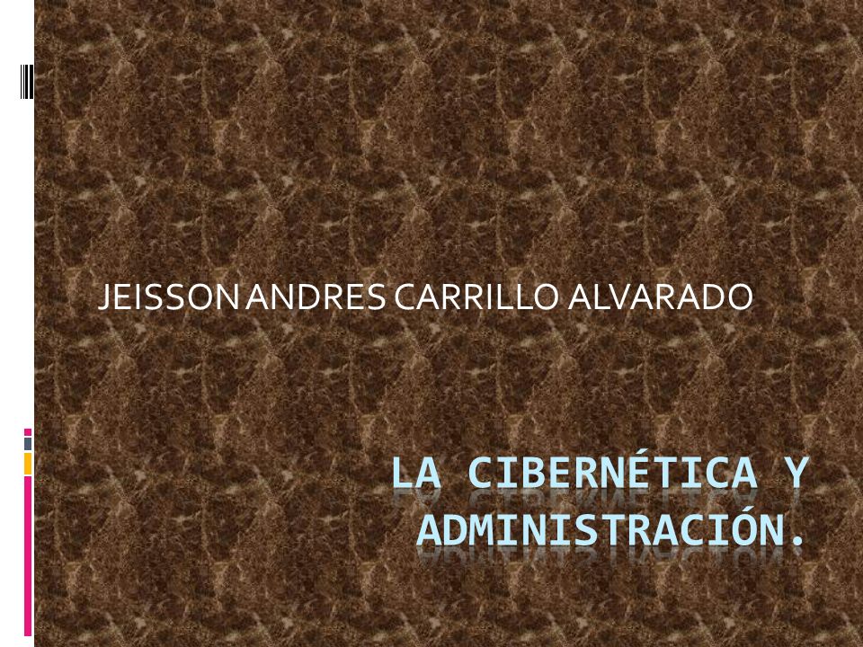 La Cibernética y administración.