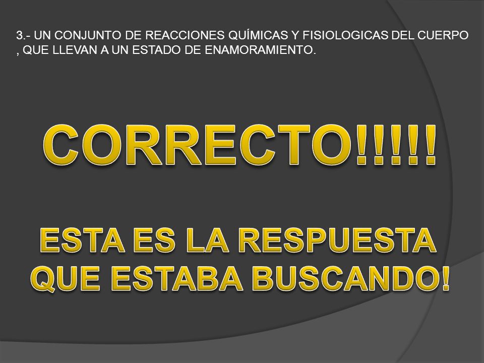 CORRECTO!!!!! ESTA ES LA RESPUESTA QUE ESTABA BUSCANDO!