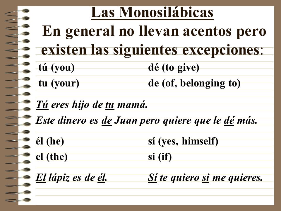 Las Monosilábicas En general no llevan acentos pero existen las siguientes excepciones: