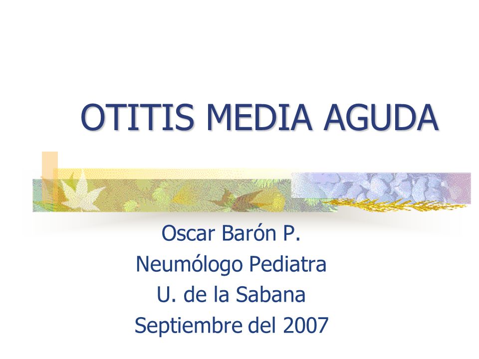 Oscar Barón P. Neumólogo Pediatra U. de la Sabana Septiembre del 2007