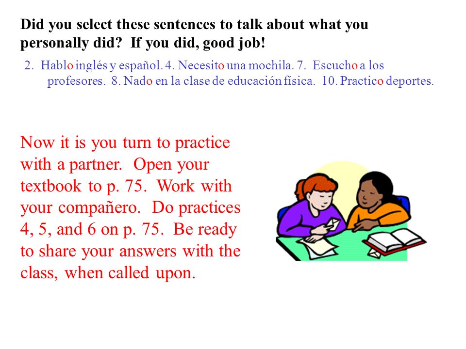 Did you select these sentences to talk about what you personally did