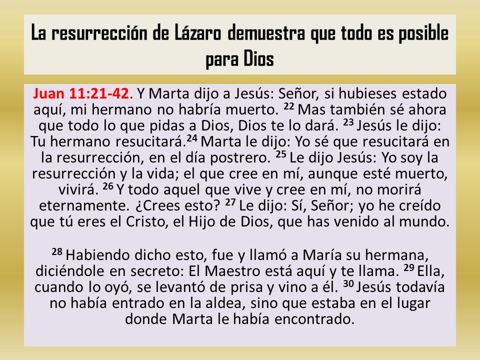 La resurrección de Lázaro demuestra que todo es posible para Dios