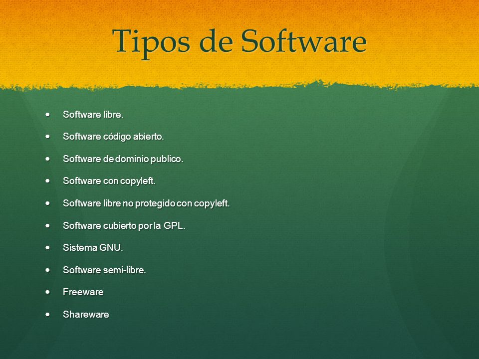 Tipos de Software Software libre. Software código abierto.