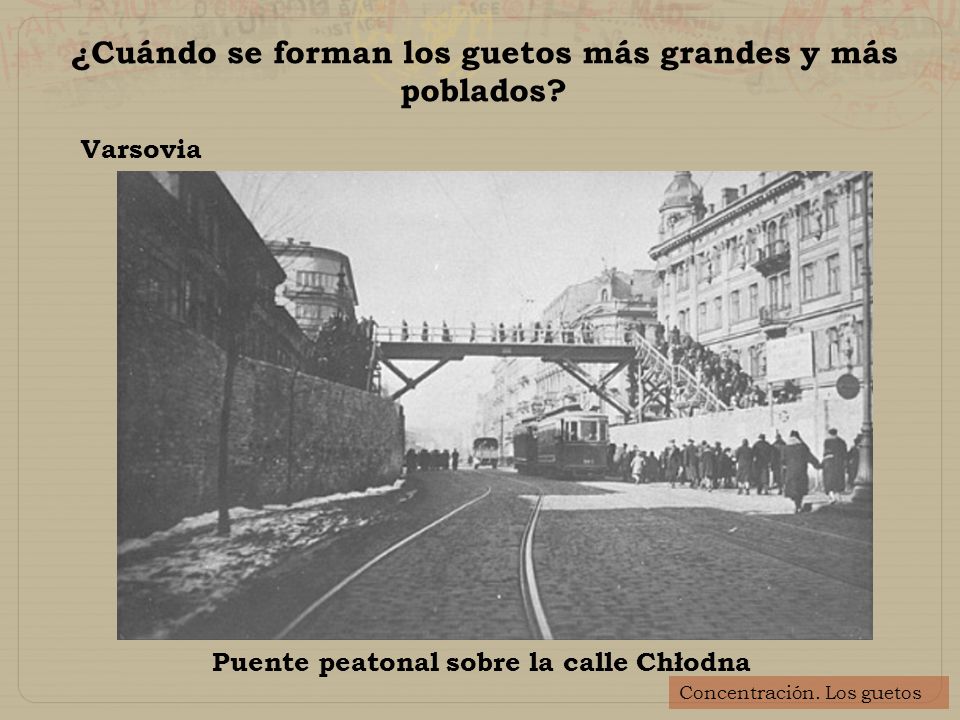 ¿Cuándo se forman los guetos más grandes y más poblados