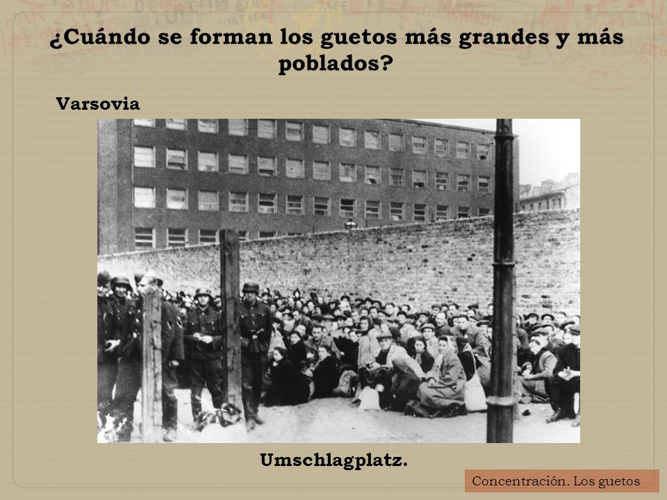¿Cuándo se forman los guetos más grandes y más poblados