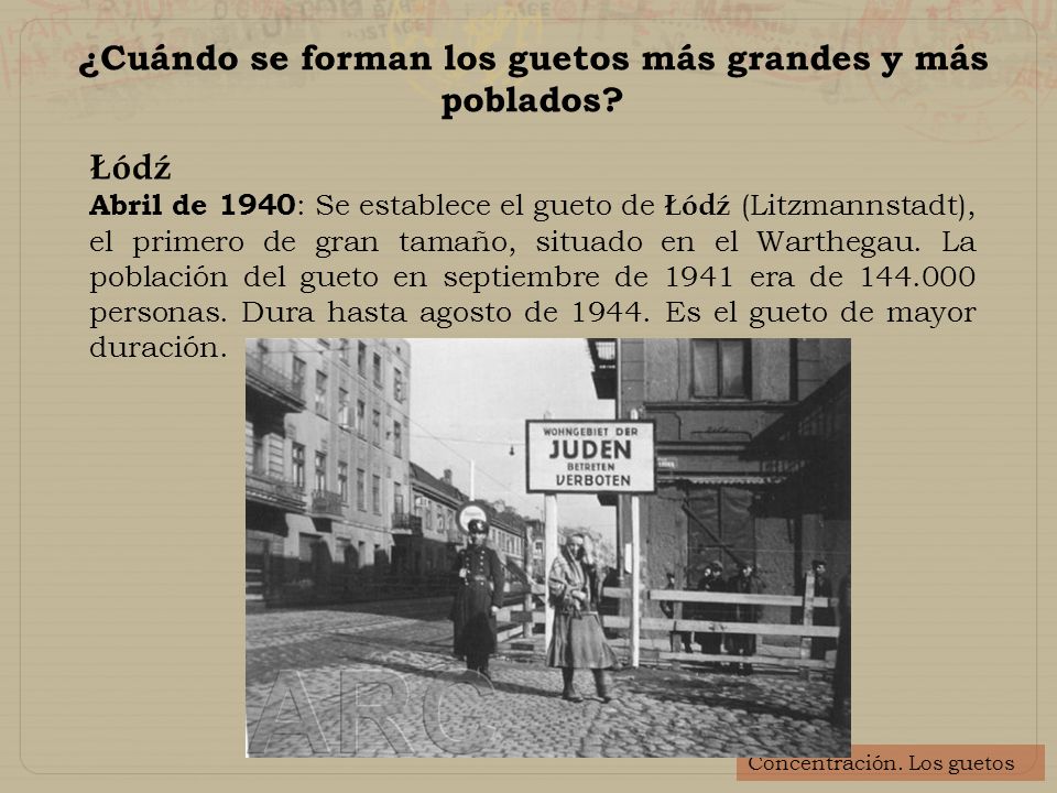 ¿Cuándo se forman los guetos más grandes y más poblados
