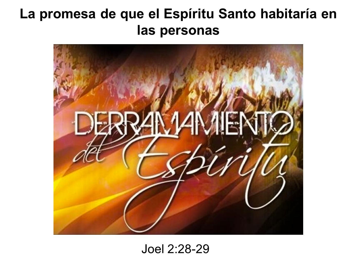 La promesa de que el Espíritu Santo habitaría en las personas