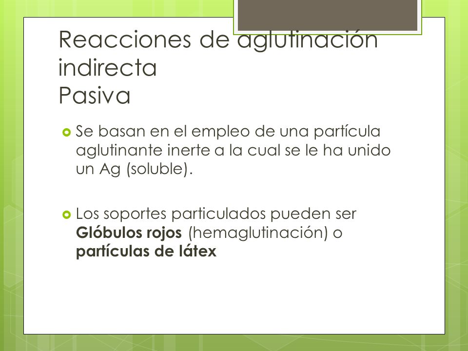 Reacciones de aglutinación indirecta Pasiva