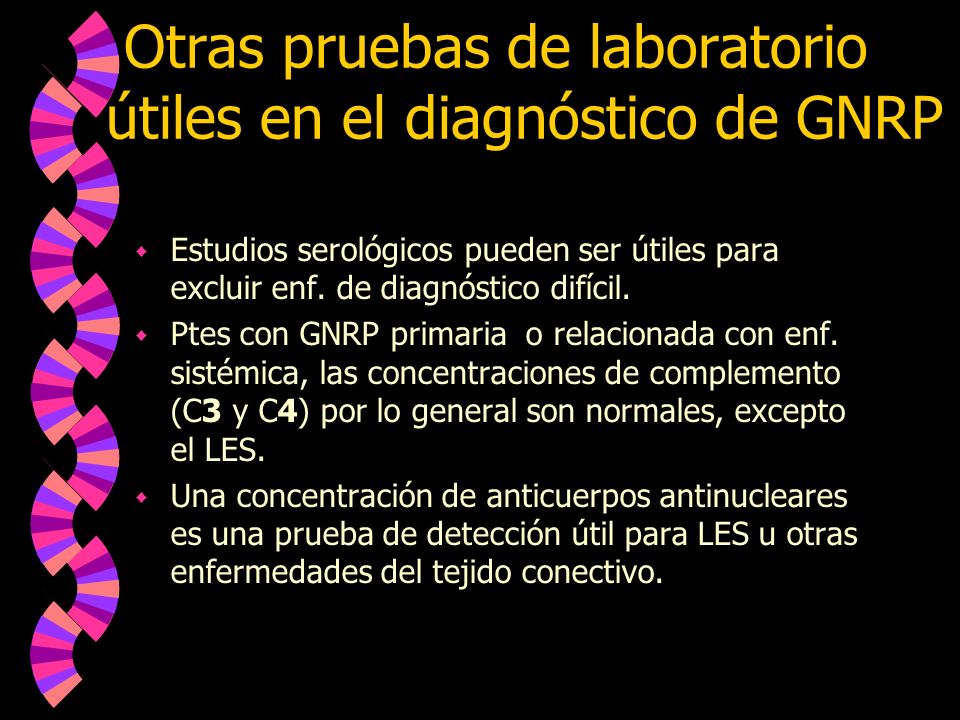 Otras pruebas de laboratorio útiles en el diagnóstico de GNRP