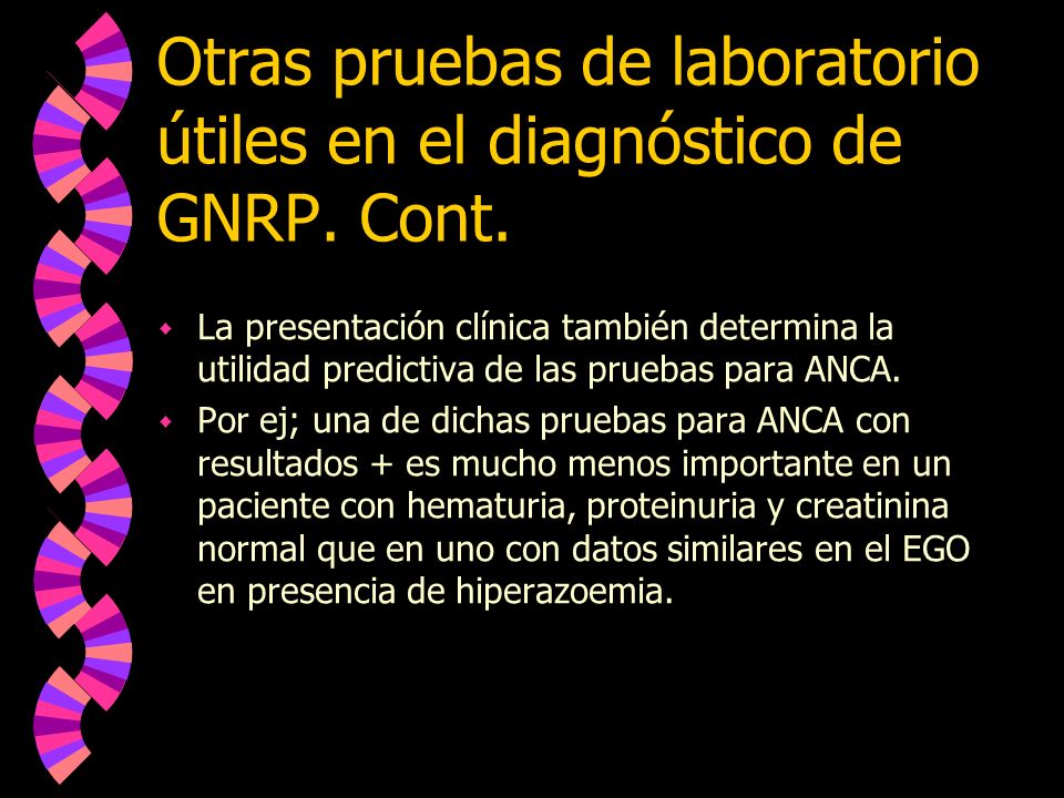 Otras pruebas de laboratorio útiles en el diagnóstico de GNRP. Cont.