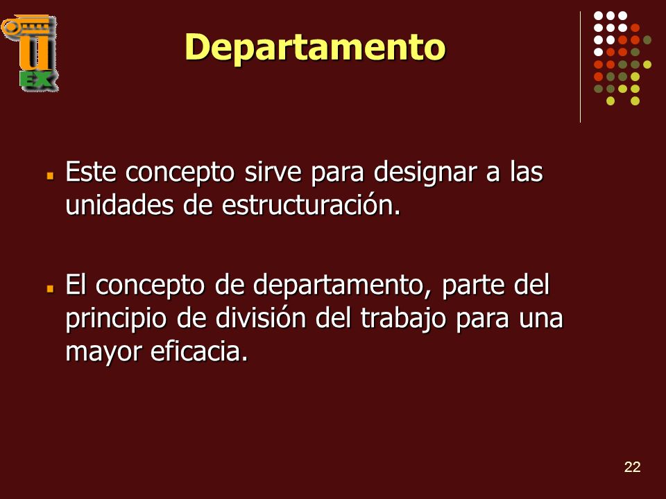 Departamento Este concepto sirve para designar a las unidades de estructuración.