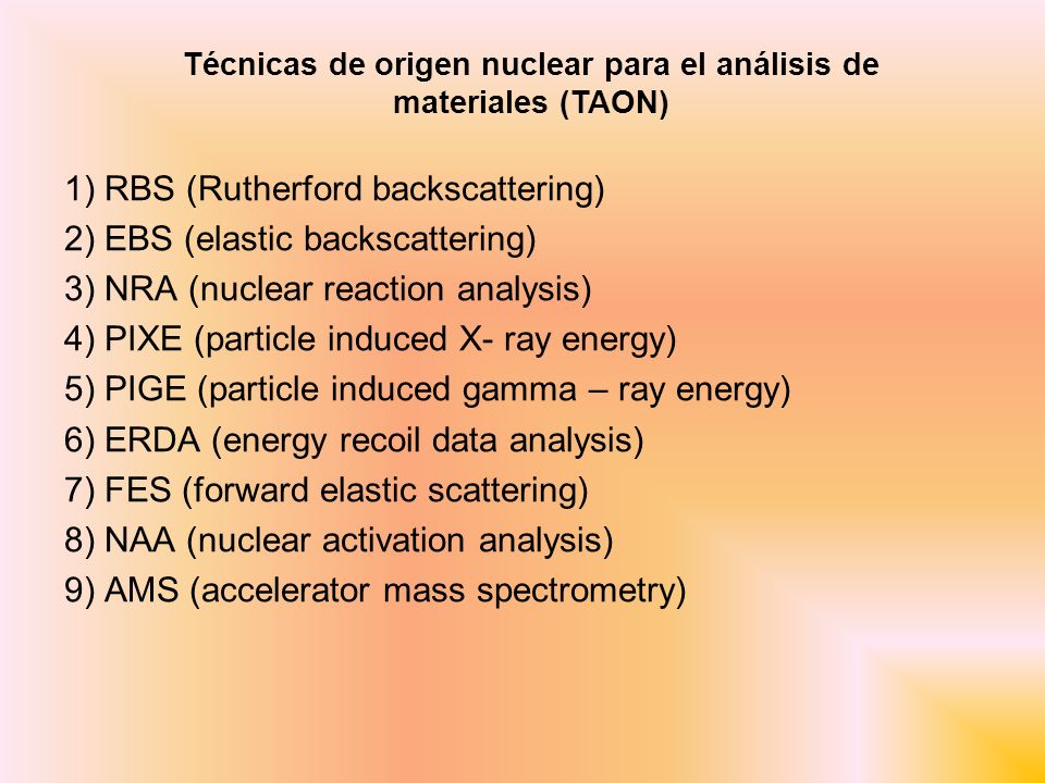Técnicas de origen nuclear para el análisis de materiales (TAON)