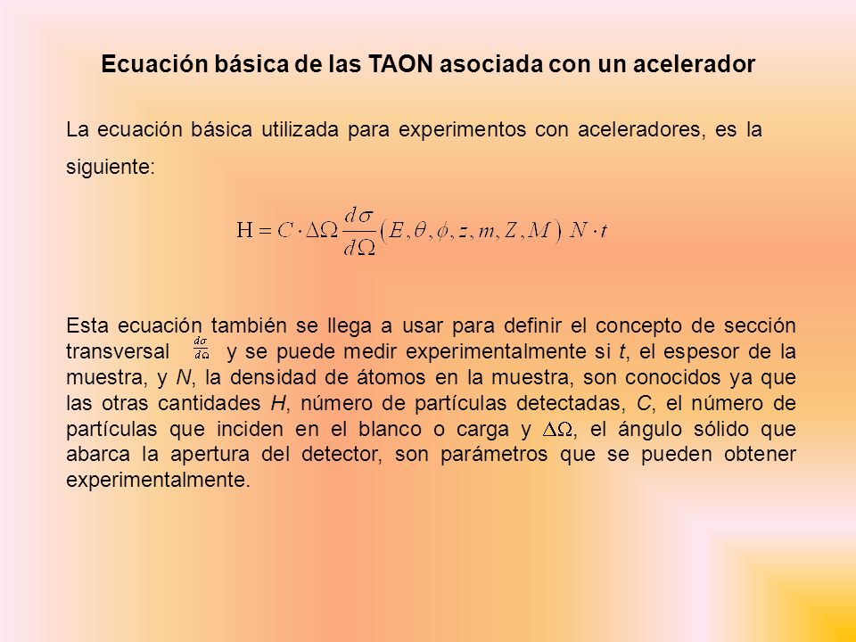 Ecuación básica de las TAON asociada con un acelerador