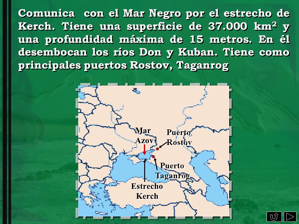 Comunica con el Mar Negro por el estrecho de Kerch