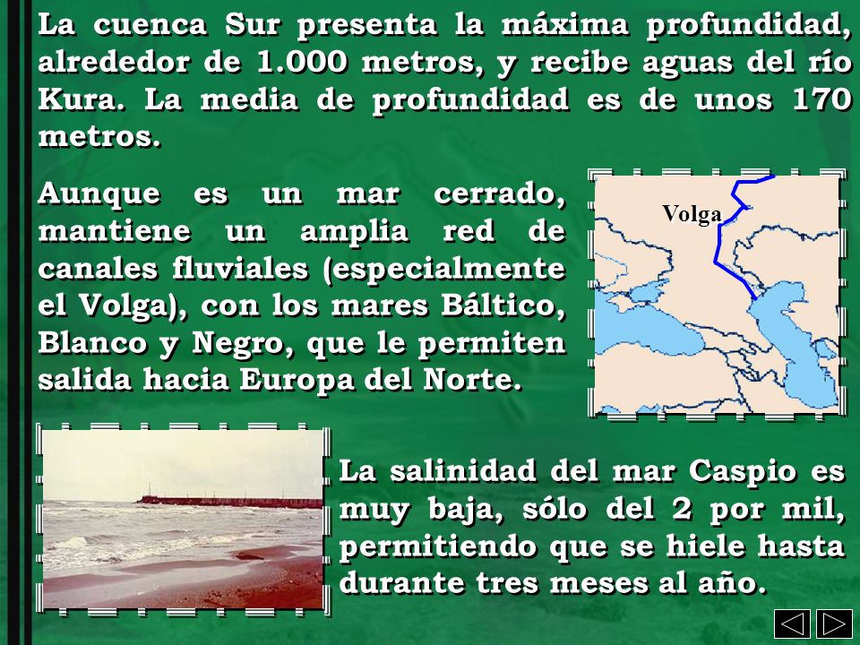 La cuenca Sur presenta la máxima profundidad, alrededor de 1