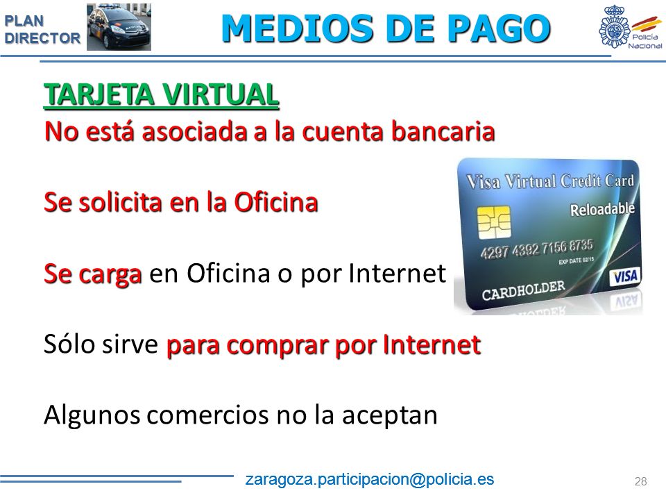 MEDIOS DE PAGO TARJETA VIRTUAL No está asociada a la cuenta bancaria