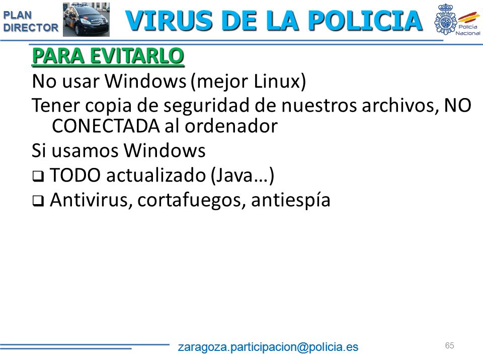 VIRUS DE LA POLICIA PARA EVITARLO No usar Windows (mejor Linux)