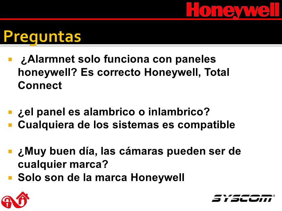Preguntas ¿Alarmnet solo funciona con paneles honeywell Es correcto Honeywell, Total Connect. ¿el panel es alambrico o inlambrico